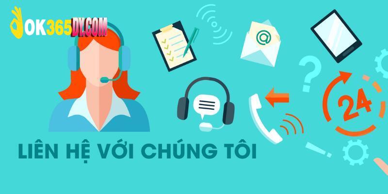 Phương thức liên hệ CSKH OK365 nhanh chóng và thông dụng